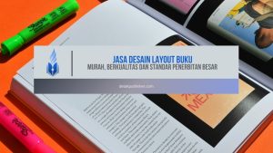 Jasa Desain Layout Buku Murah, Berkualitas dan Standar Penerbitan Besar