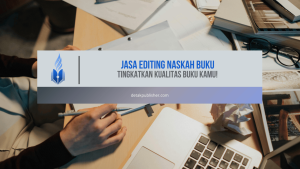 Tingkatkan kualitas buku kamu dengan jasa editing profesional kami! Hubungi kami untuk mulai proses editing sekarang!