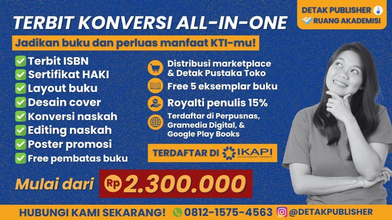 Rincian Biaya Jasa Konversi KTI jadi Buku Ber-ISBN dan Durasi Pengerjaannya di Detak Publisher