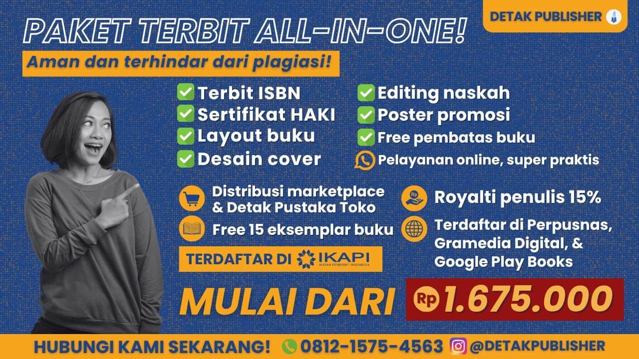 Jasa Penerbitan Buku Profesional, Anggota IKAPI, Fasilitas Lengkap (ISBN, Sertifikat HaKI, Layout, Editing sampai Poster Promosi), Murah dan Berkualitas